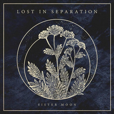 Sister Moon mp3 Album by Lost in Separation