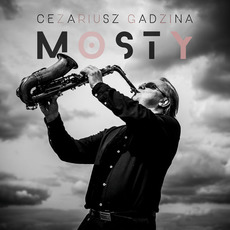 Mosty mp3 Album by Cezariusz Gadzina