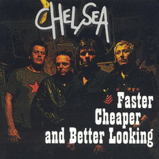 Faster, Cheaper and Better Looking mp3 Album by Chelsea
