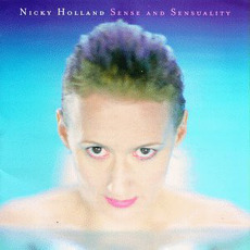 Sense And Sensuality mp3 Album by Nicky Holland