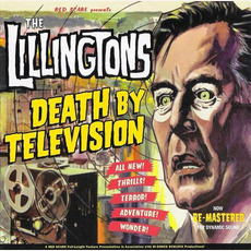 Death by Television (Remastered) mp3 Album by The Lillingtons