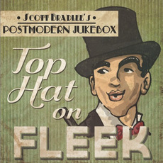Top Hat on Fleek mp3 Album by Scott Bradlee's Postmodern Jukebox