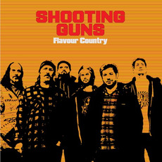 Flavour Country mp3 Album by Shooting Guns
