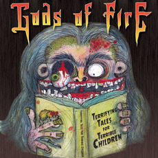 Terrifying Tales for Terrible Children mp3 Album by Gods of Fire