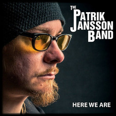 Here We Are mp3 Album by Patrik Jansson Band