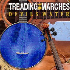 Treading the Marches mp3 Album by Devils Water