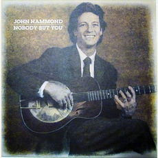 Nobody But You mp3 Album by John Hammond
