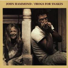 Frogs for Snakes mp3 Album by John Hammond