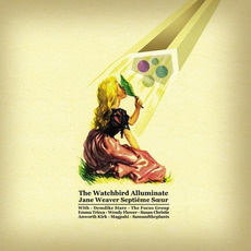The Watchbird Alluminate mp3 Album by Jane Weaver Septiéme Sœur