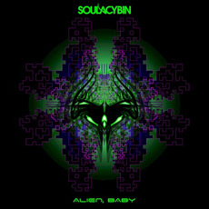 Alien, Baby mp3 Album by Soulacybin