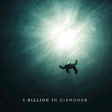 5 Billion In Diamonds mp3 Album by 5 Billion In Diamonds