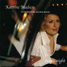 Magic Night mp3 Album by Katrine Madsen with Bohuslän Big Band
