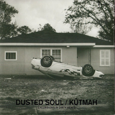 Dusted Soul - Excursions in Dirty Beats mp3 Artist Compilation by Kutmah