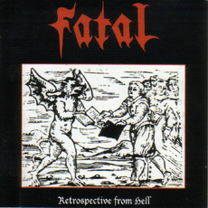 Retrospective From Hell mp3 Artist Compilation by Fatal (USA)