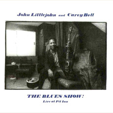 The Blues Show! Live at Pit Inn (Re-Issue) mp3 Live by John Littlejohn & Carey Bell