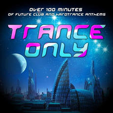 Trance Only mp3 Compilation by Various Artists