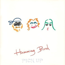 PICK UP mp3 Album by Humming Bird