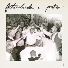 Portico I mp3 Album by Futurebirds