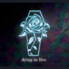 Dying To Live mp3 Album by A Promise To Forget