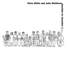 Shoulder to Shoulder mp3 Album by Chris While and Julie Matthews