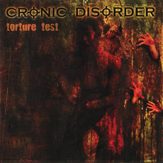 Torture Test mp3 Album by Cronic Disorder