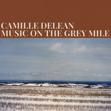 Music on the Grey Mile mp3 Album by Camille Delean