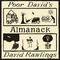 Poor David's Almanack mp3 Album by David Rawlings