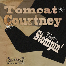 Foot Stompin' mp3 Album by Tomcat Courtney