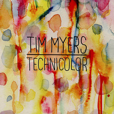 Technicolor mp3 Album by Tim Myers
