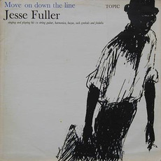 Move On Down the Line (Remastered) mp3 Album by Jesse Fuller