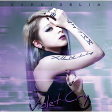 Violet Cry mp3 Album by GARNiDELiA