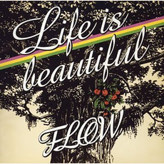 Life Is Beautiful mp3 Single by FLOW