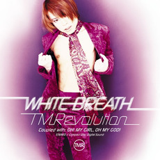WHITE BREATH mp3 Single by T.M.Revolution