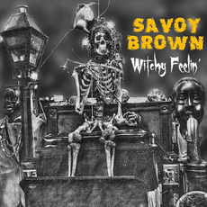Witchy Feelin' mp3 Album by Savoy Brown