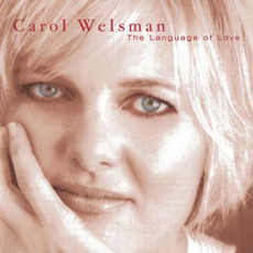 The Language of Love mp3 Album by Carol Welsman