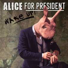 Wake Up mp3 Album by Alice for President