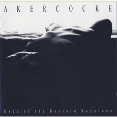 Rape of the Bastard Nazarene mp3 Album by Akercocke