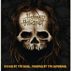 Kissed By The Dead...Touched By The Deformed mp3 Album by Hymen Holocaust