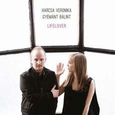 Lifelover mp3 Album by Harcsa Veronika & Gyémánt Bálint