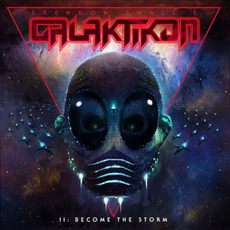 Galaktikon II: Become the Storm mp3 Album by Brendon Small