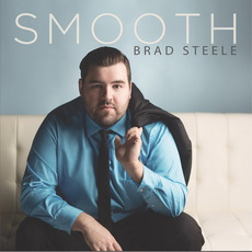 Smooth mp3 Album by Brad Steele