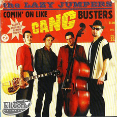 Comin' On Like Gangbusters mp3 Album by The Lazy Jumpers
