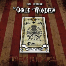 The Circle Of Wonders I: Welcome To The Circle... mp3 Album by Cody McKenna