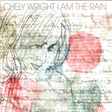 I Am the Rain mp3 Album by Chely Wright