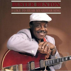 I Like To Hear My Guitar Sing mp3 Album by Buster Benton