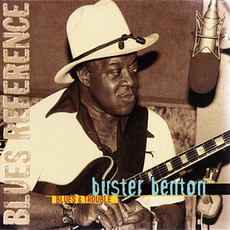 Blues & Trouble mp3 Artist Compilation by Buster Benton