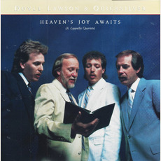 Heaven's Joy Awaits (A Cappella Quartets) mp3 Album by Doyle Lawson & Quicksilver