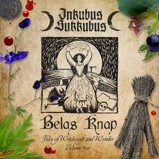 Belas Knap Tales of Witchcraft and Wonder, Vol. 2 mp3 Album by Inkubus Sukkubus