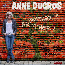 Brother? Brother! mp3 Album by Anne Ducros