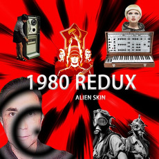 1980 Redux mp3 Album by Alien Skin